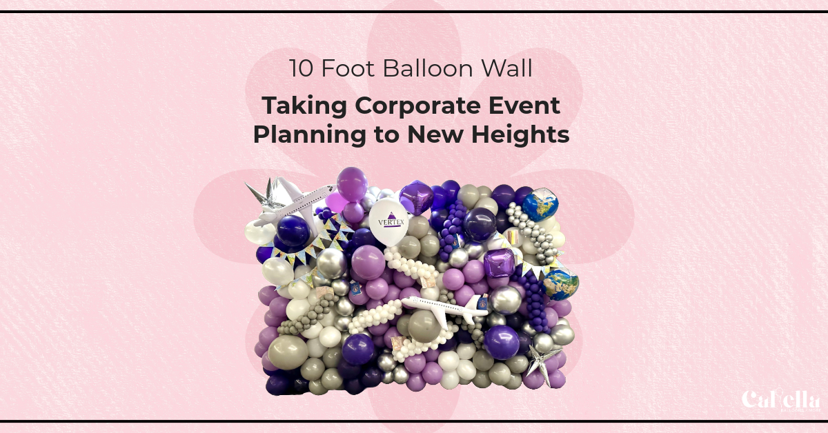 Read more about the article 10 Foot Balloon Wall: Taking Corporate Event Planning to New Heights